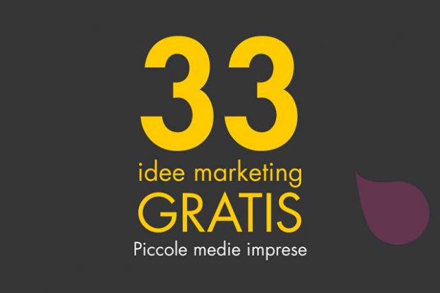 33 idee di marketing per le piccole medie imprese